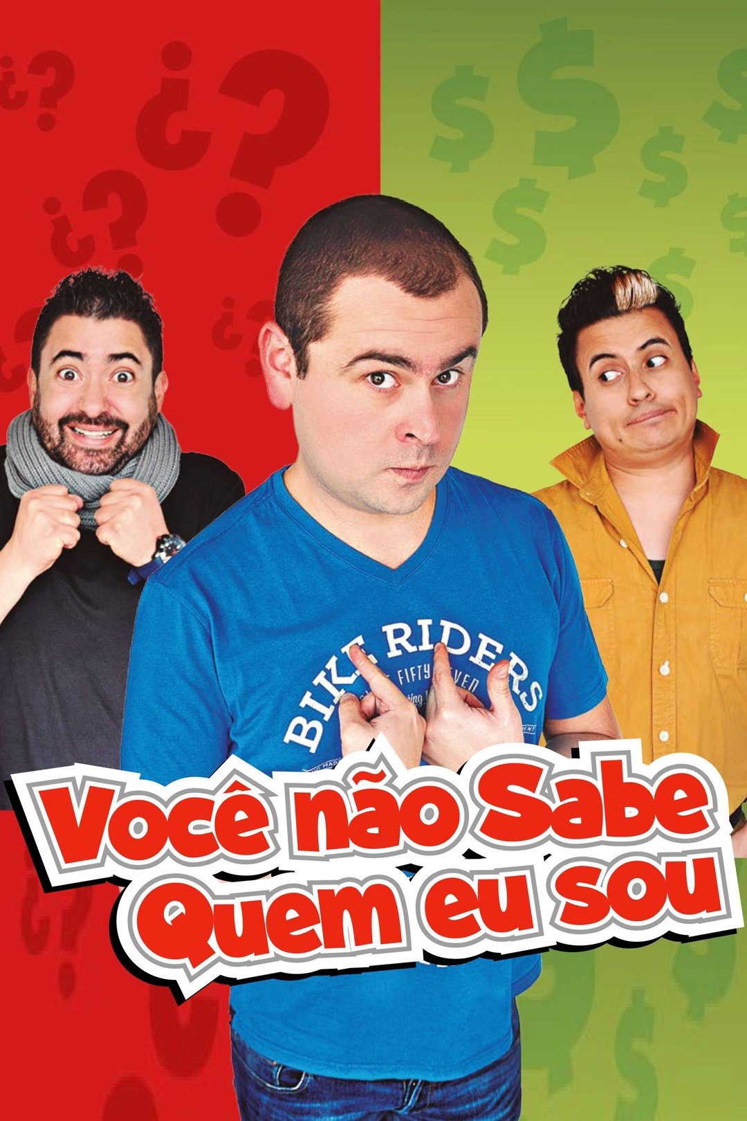 Poster de Você Não Sabe Quem Eu Sou