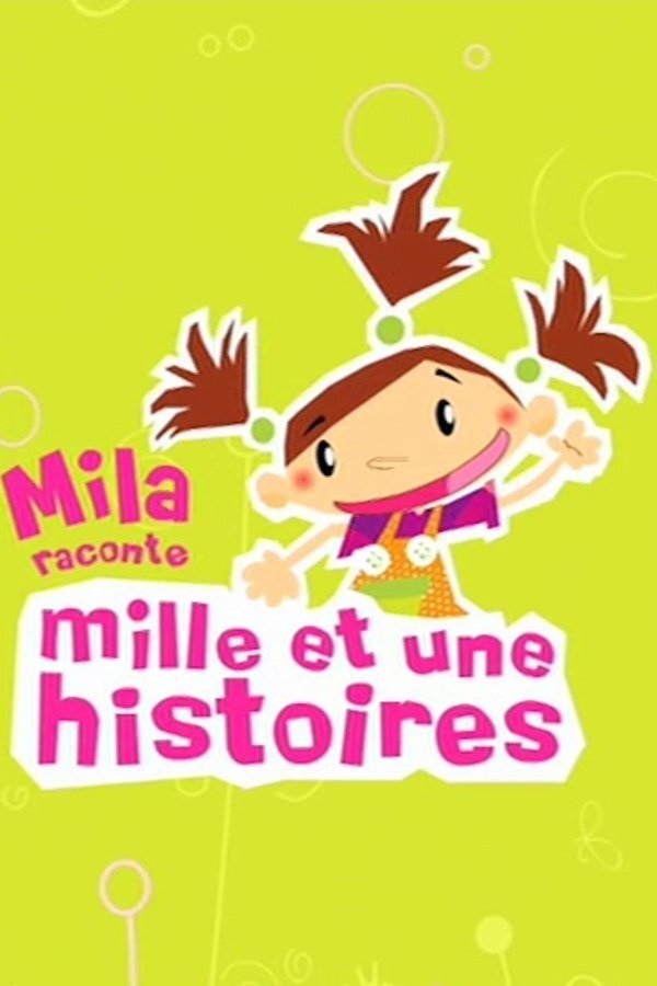 Poster de Mila, raconte mille et une histoires