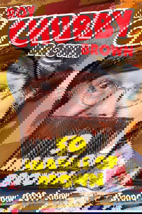 Poster de Roy Chubby Brown - 50 Shades Of Brown