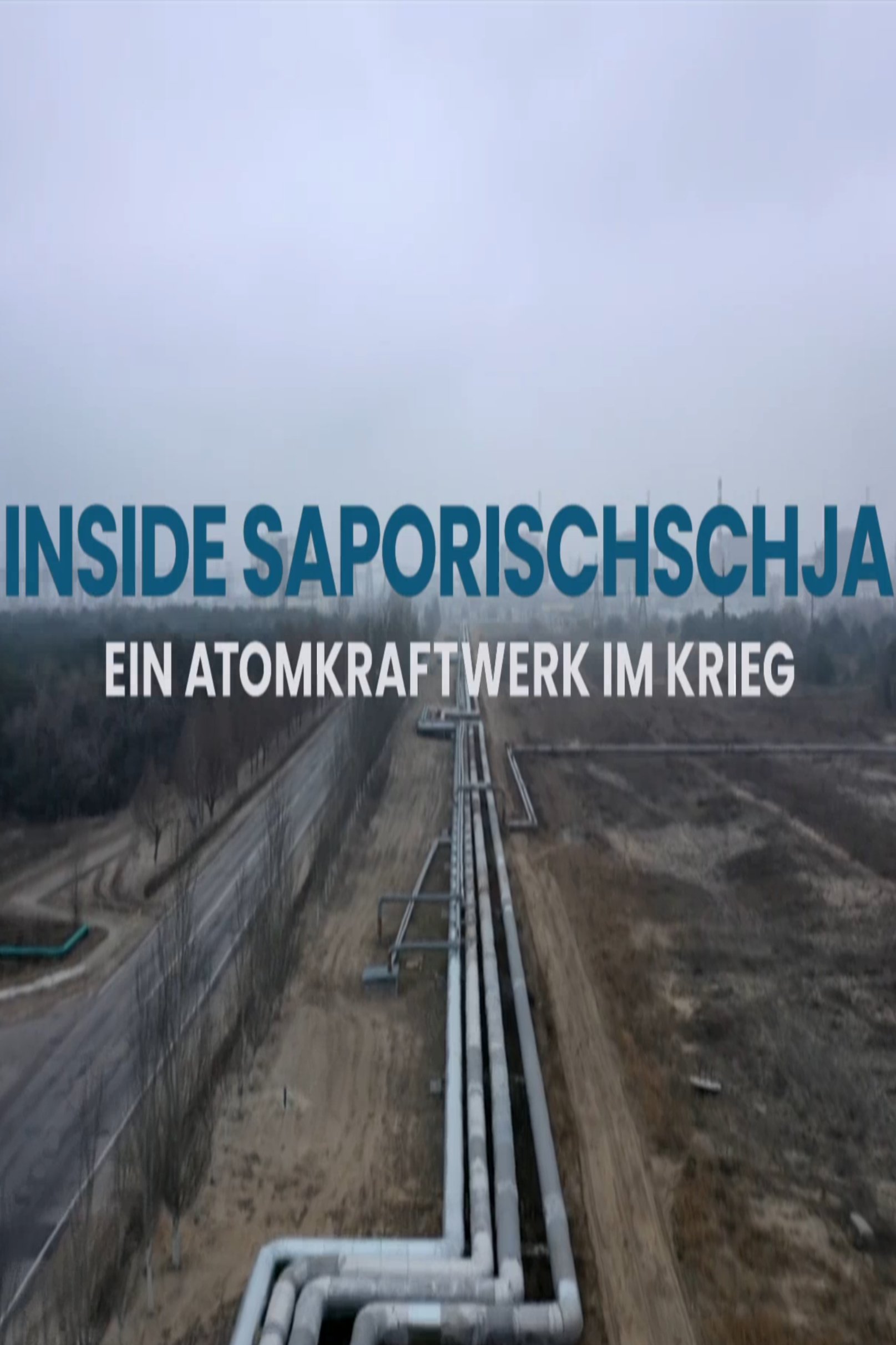 Poster de Inside Saporischschja - Ein Atomkraftwerk im Krieg
