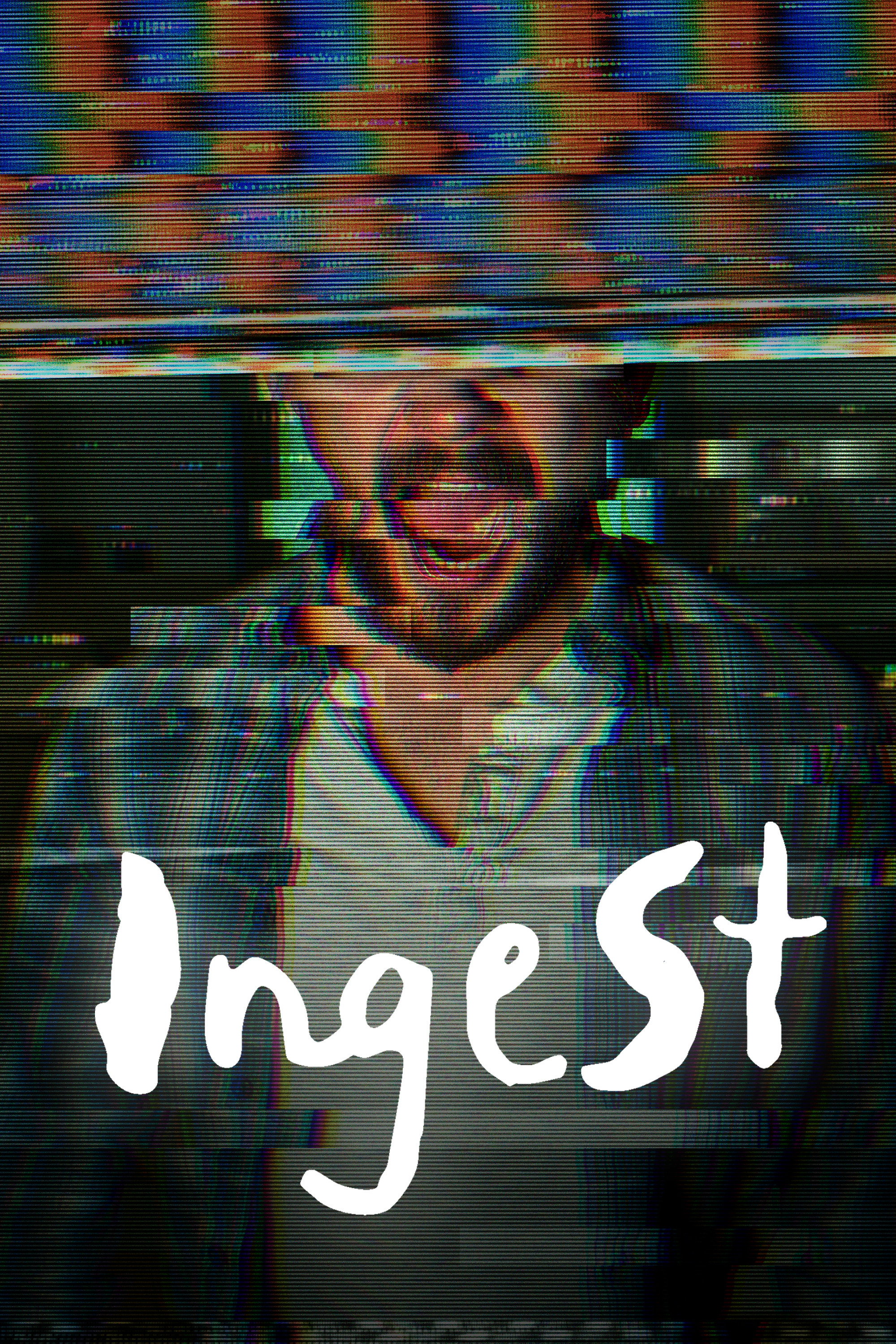 Ingest