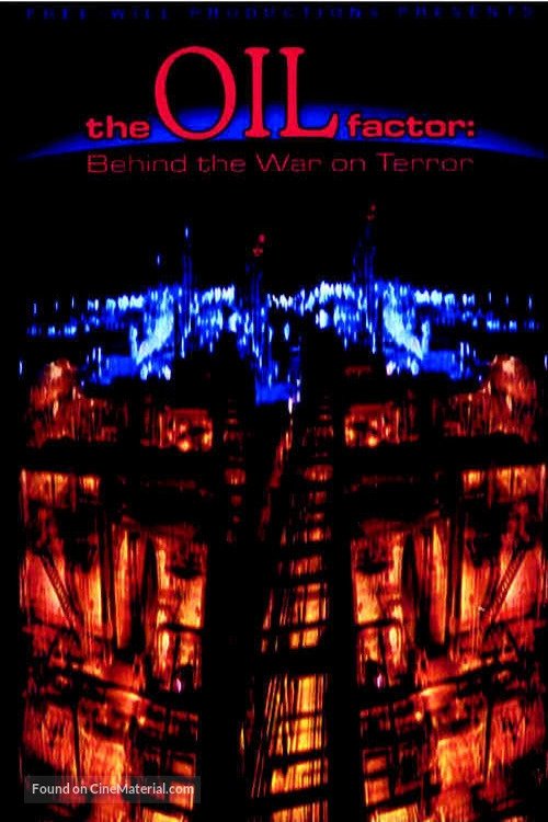 Poster de The Oil Factor: Behind the War on Terror