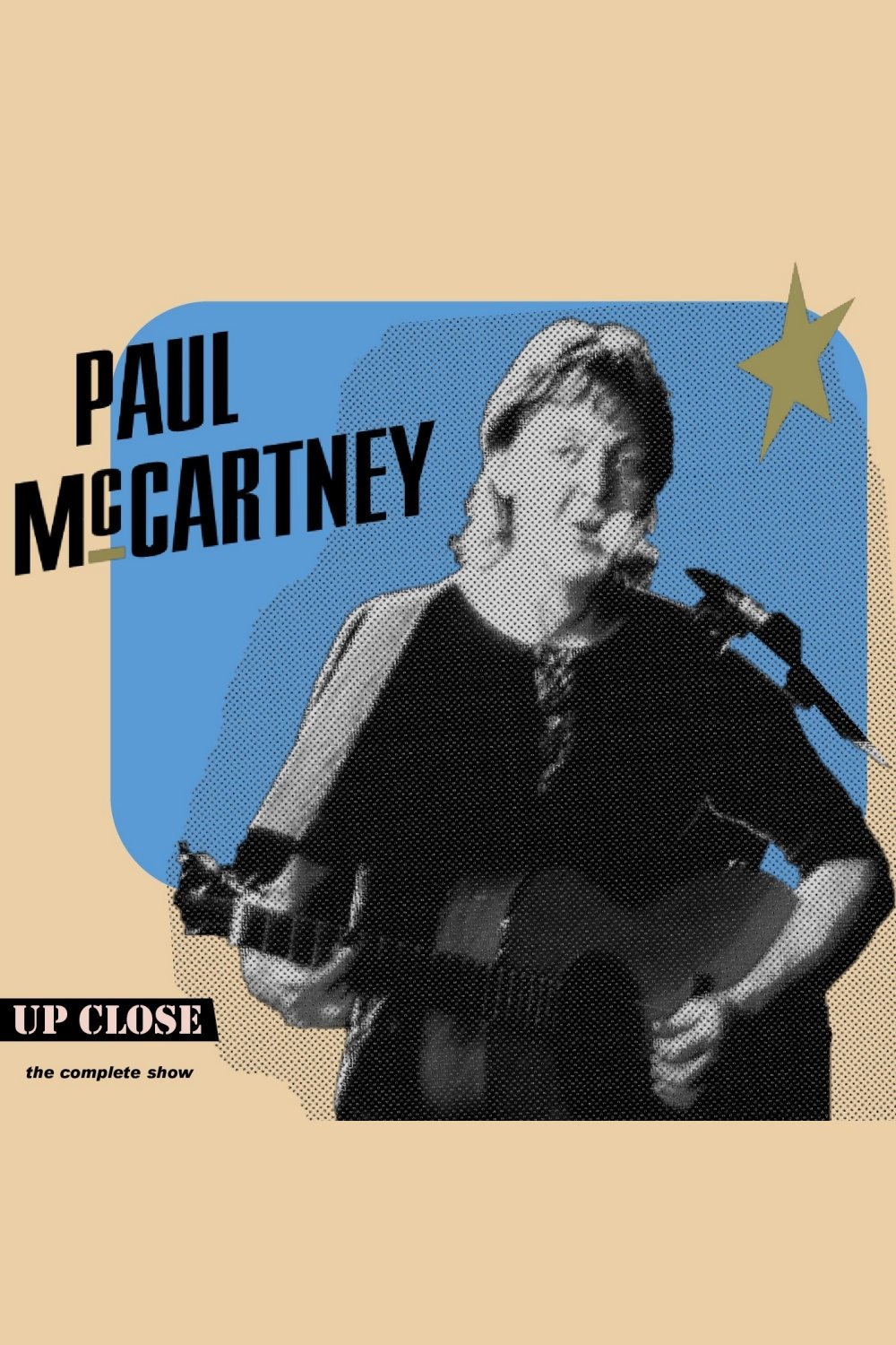 Poster de Paul McCartney: The Complete Up Close Rehearsal