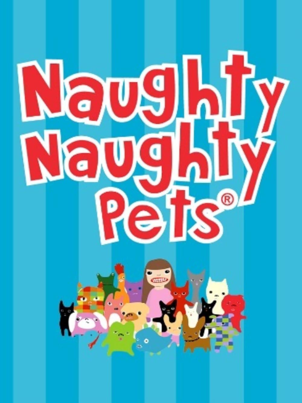 Poster of The Naughty Naughty Pets