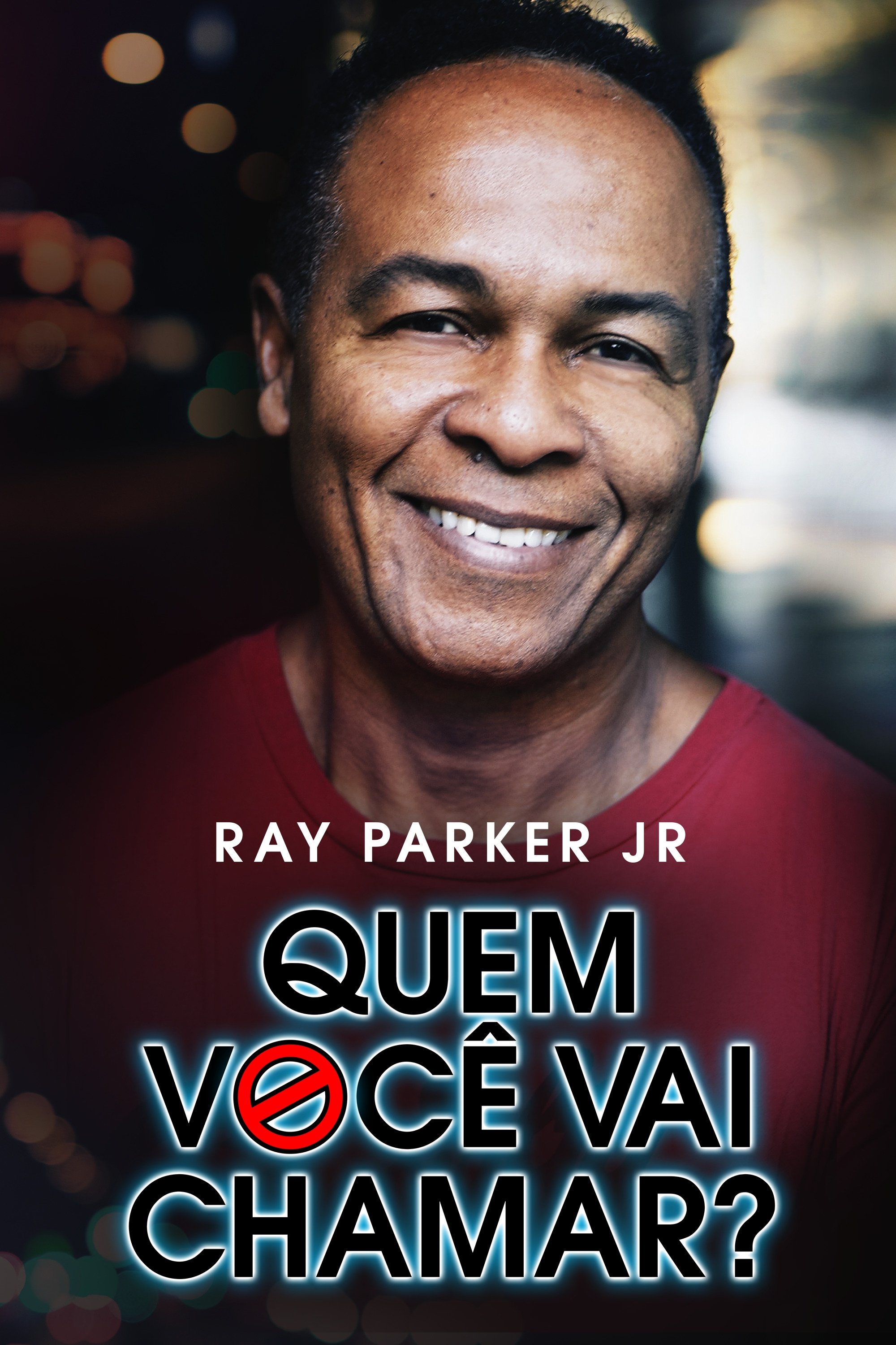 Poster de Quem Você Vai Chamar?