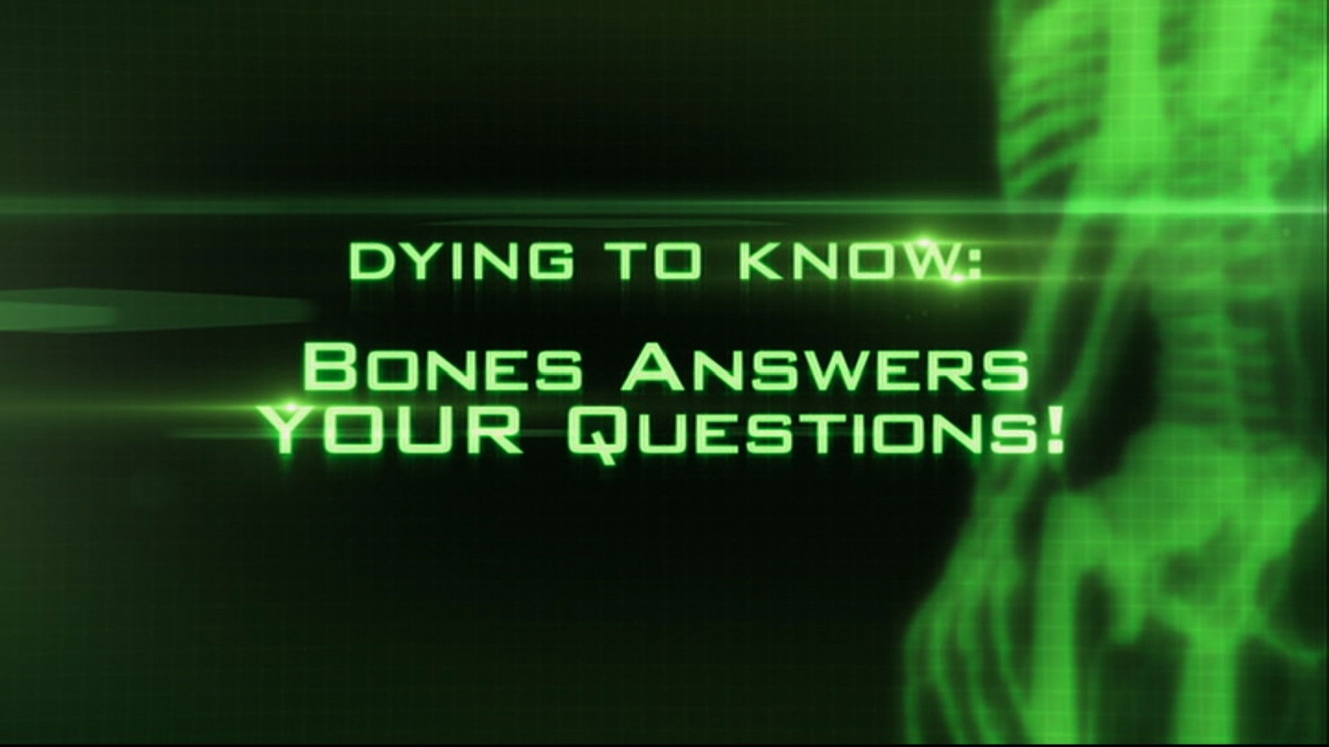 Dying To Know: Bones Answers Your Questions