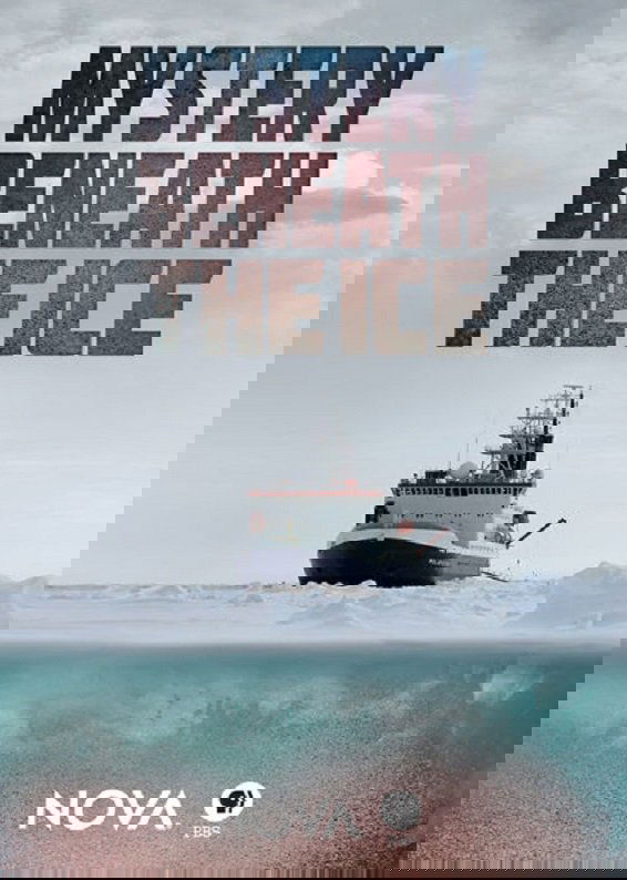 NOVA: Mystery Beneath the Ice