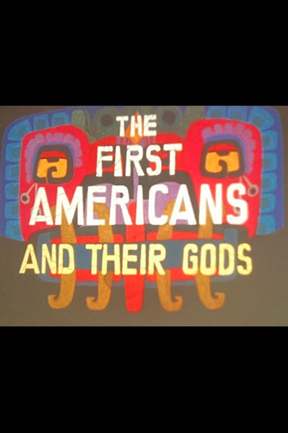 Poster de First Americans (Part I): And Their Gods