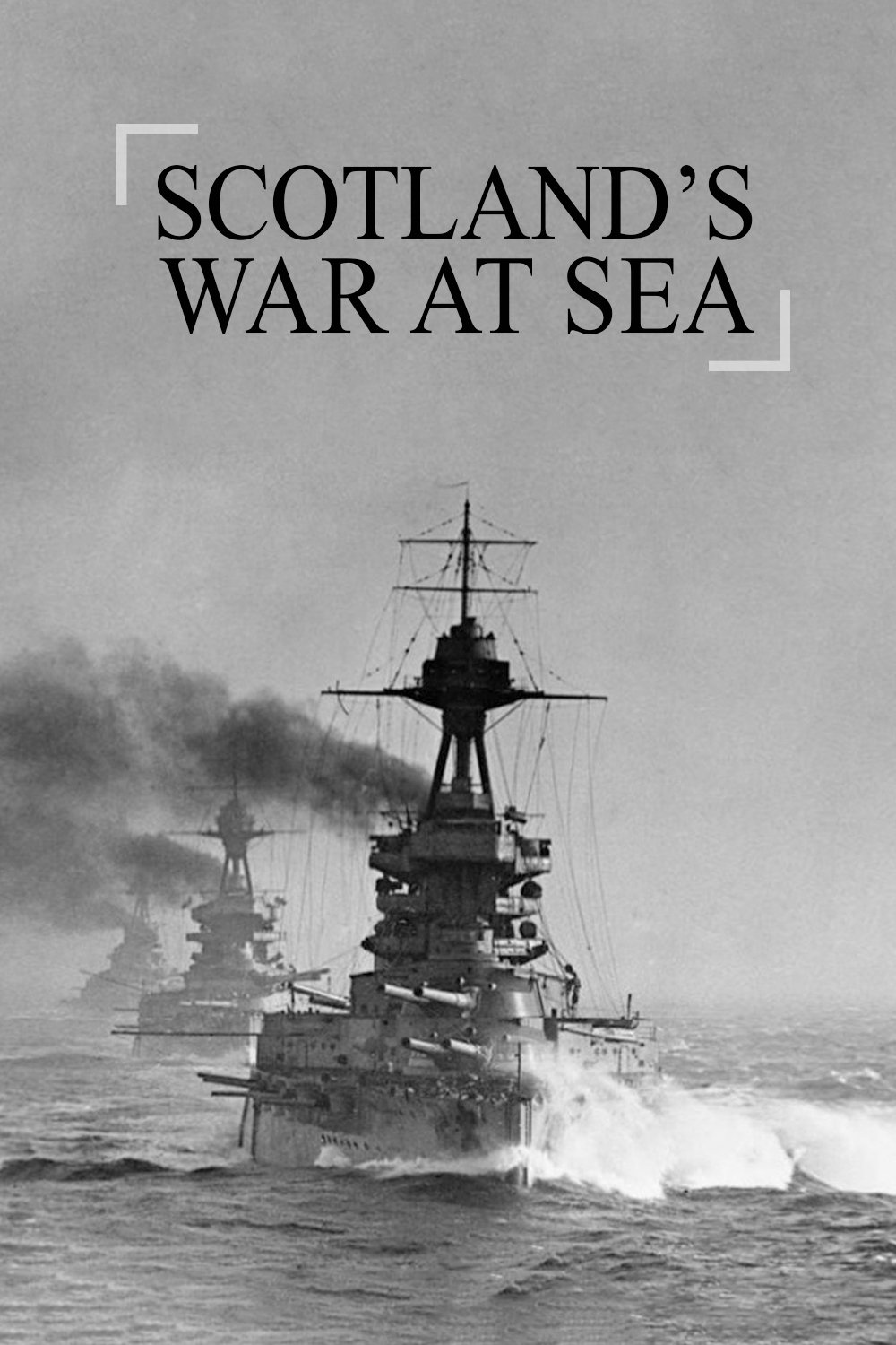 Poster de Scotland's War at Sea