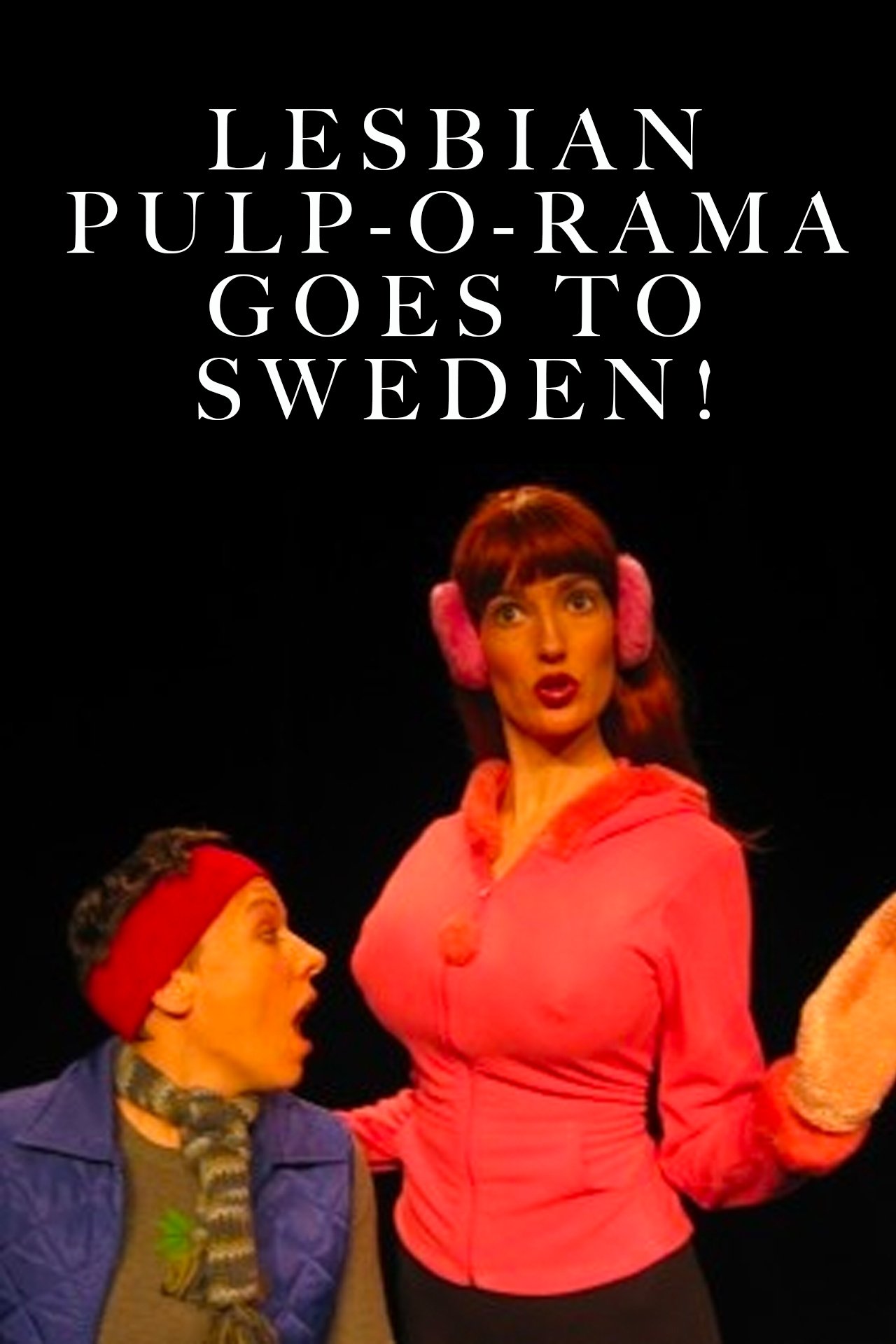 Poster de Lesbian Pulp-O-Rama Goes to Sweden!