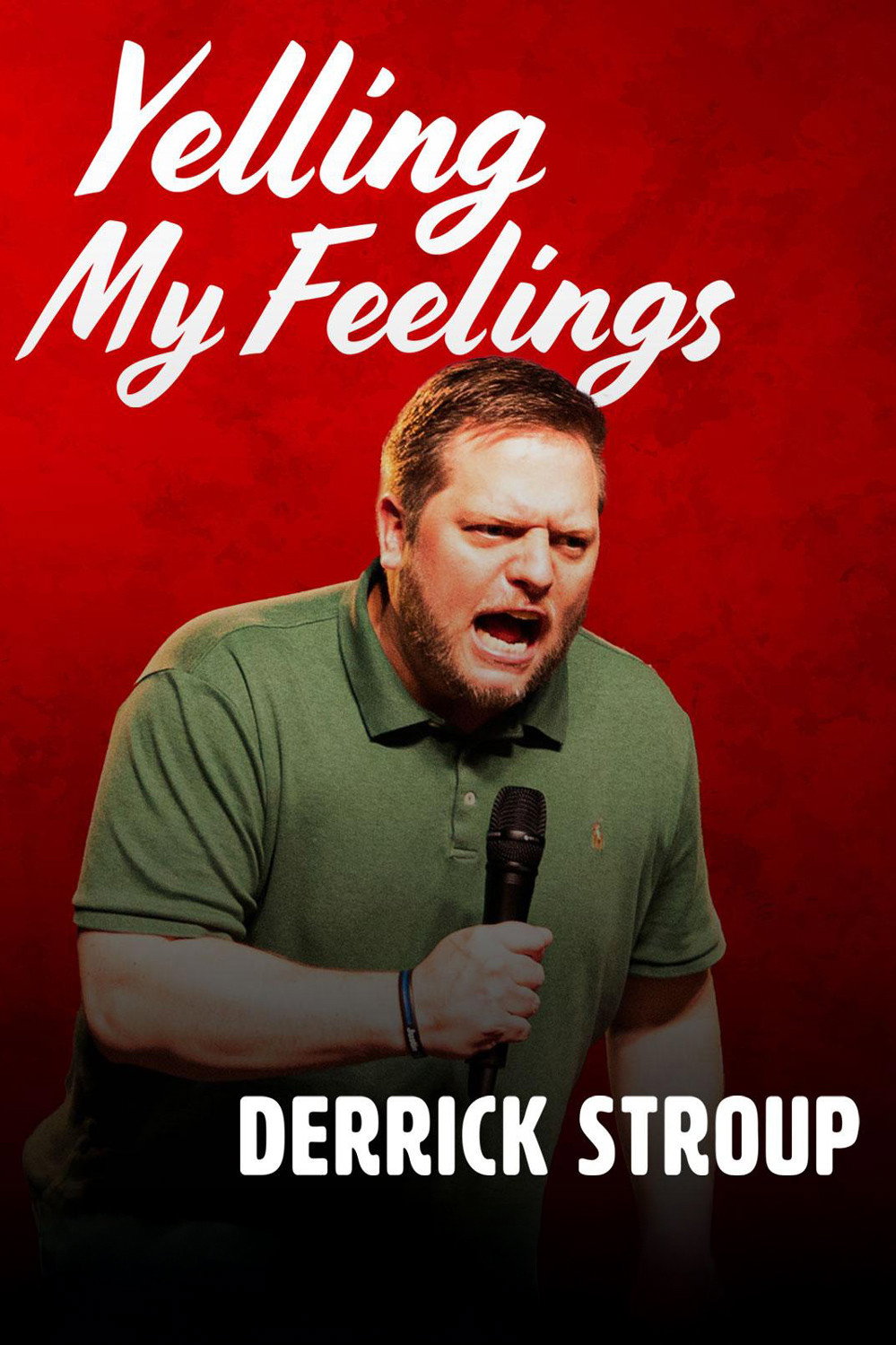 Poster de Derrick Stroup: Yelling My Feelings