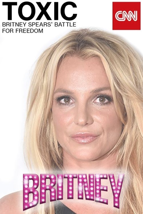 Poster de Toxic: Britney Spears' Battle For Freedom