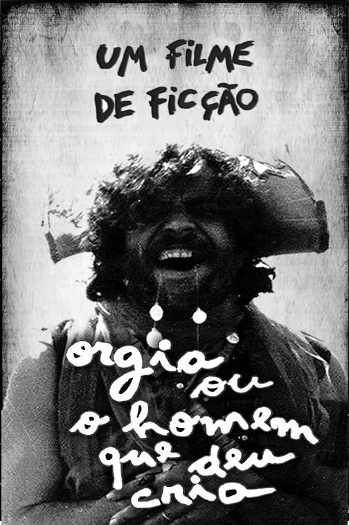 Poster de Orgia ou O Homem Que Deu Cria