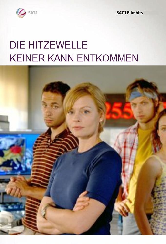 Affiche du film Die Hitzewelle - Keiner kann entkommen