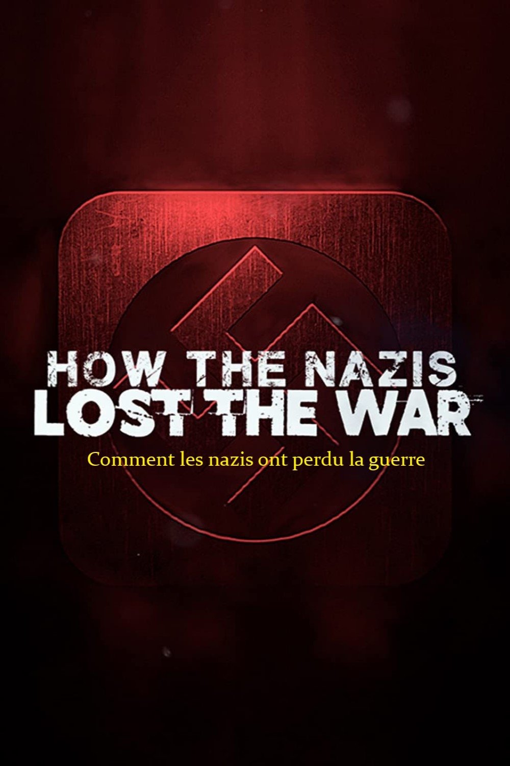 Poster de How The Nazis Lost The War