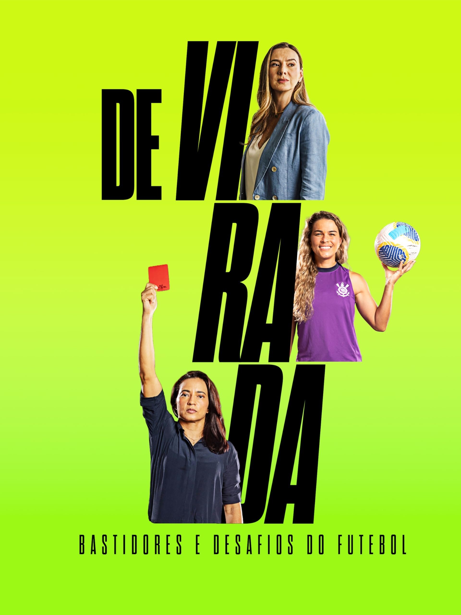 Poster de De Virada: Bastidores e Desafios do Futebol