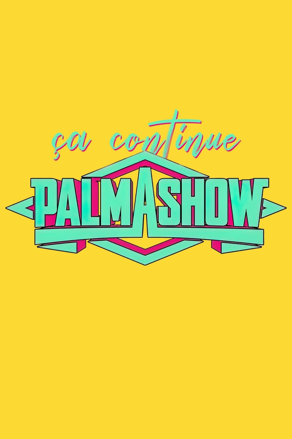 Affiche du film Palmashow, ça continue