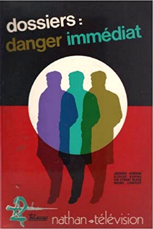 Poster de Dossiers : Danger immédiat