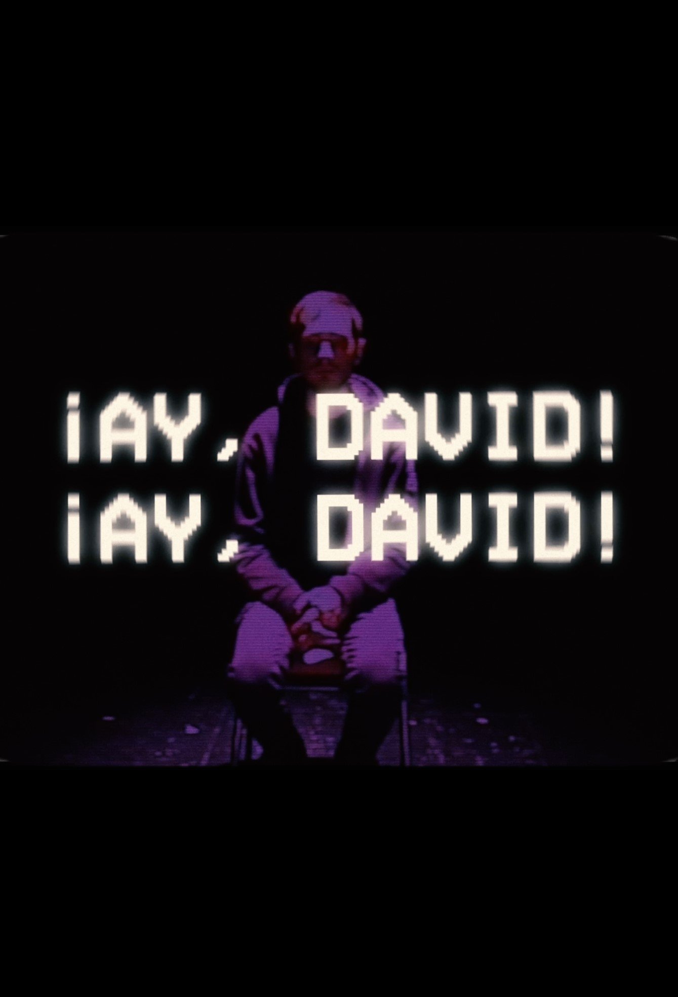 Poster de ¡Ay, David! ¡Ay, David!