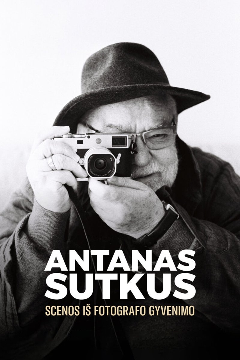 Poster de Antanas Sutkus: scenos iš fotografo gyvenimo