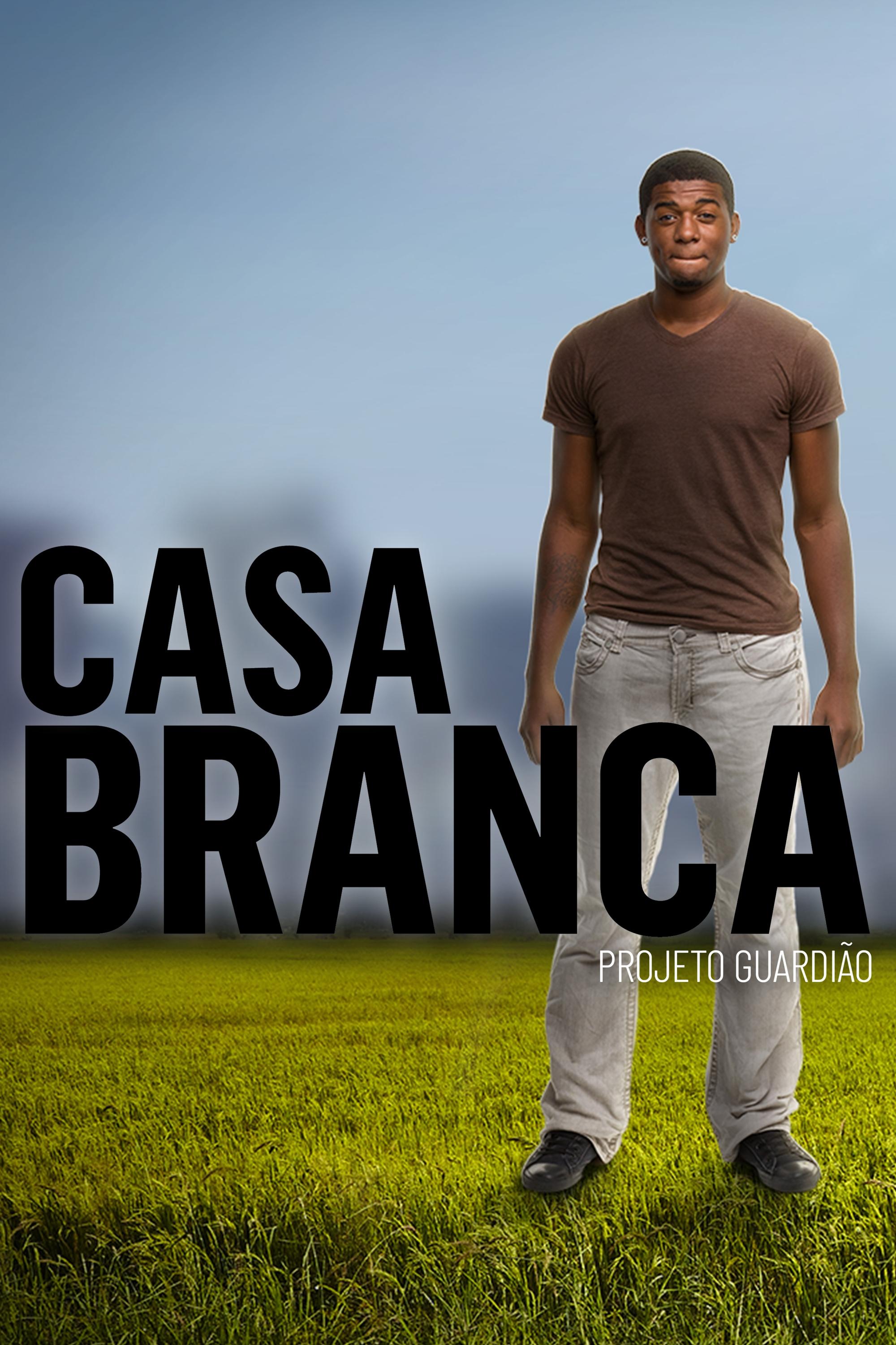 Poster de Casa Branca: Projeto Guardião