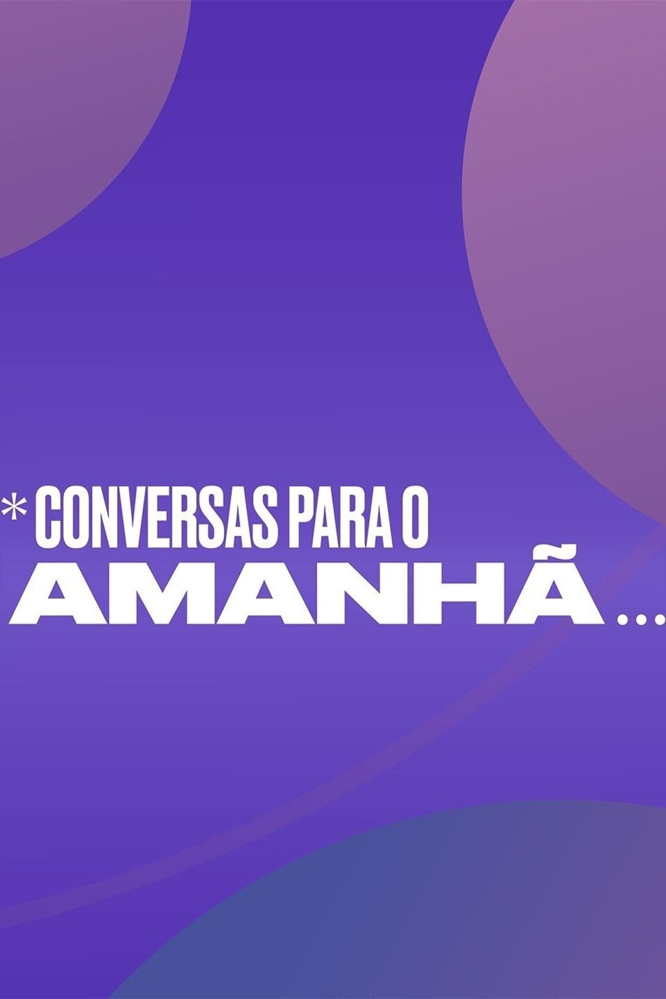Poster de Conversas Para o Amanhã