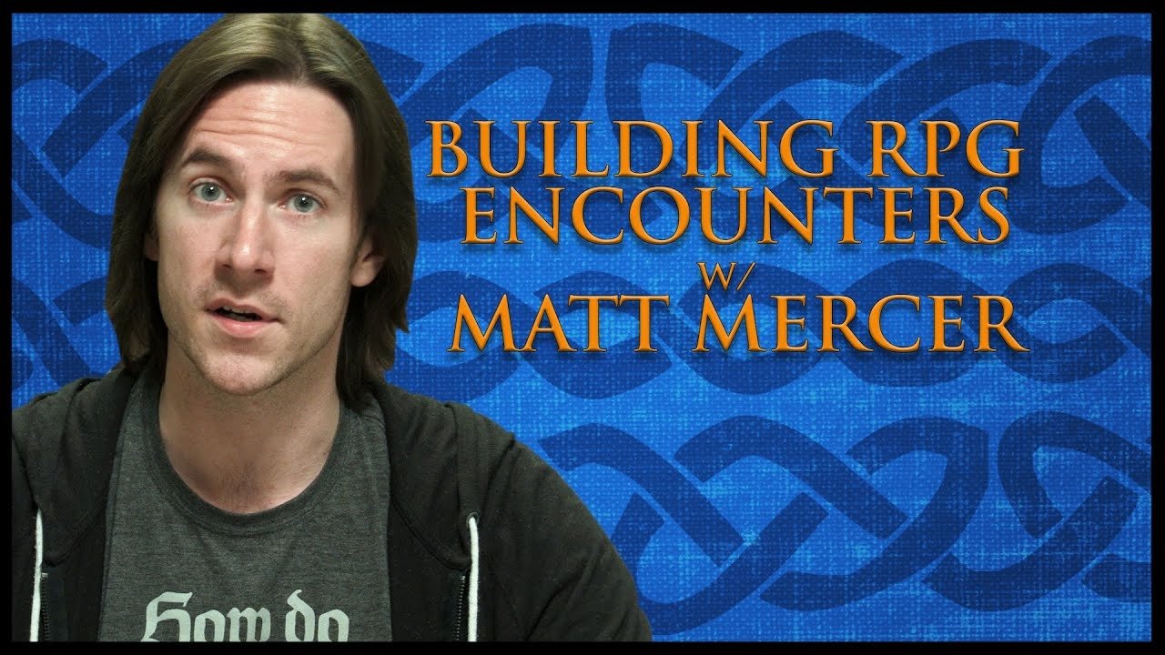 Building RPG Encounters! (Game Master Tips)