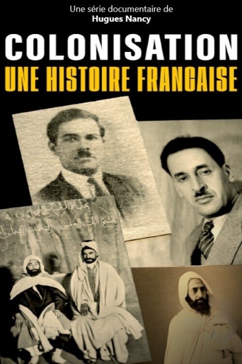 Poster de Colonisation, une histoire française