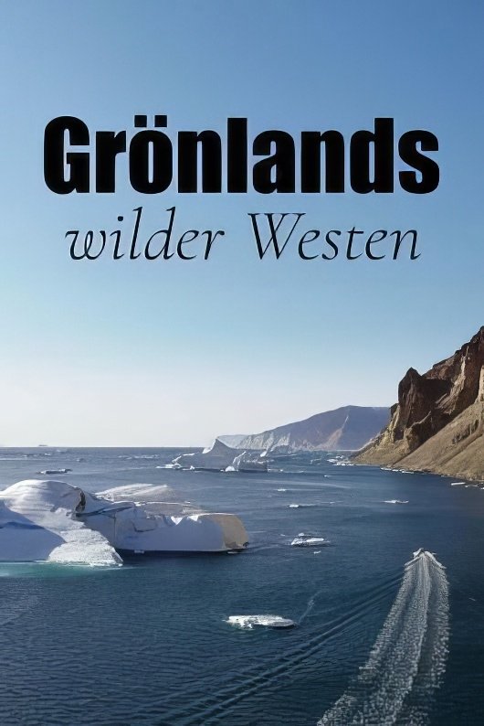 Poster de Grönlands wilder Westen