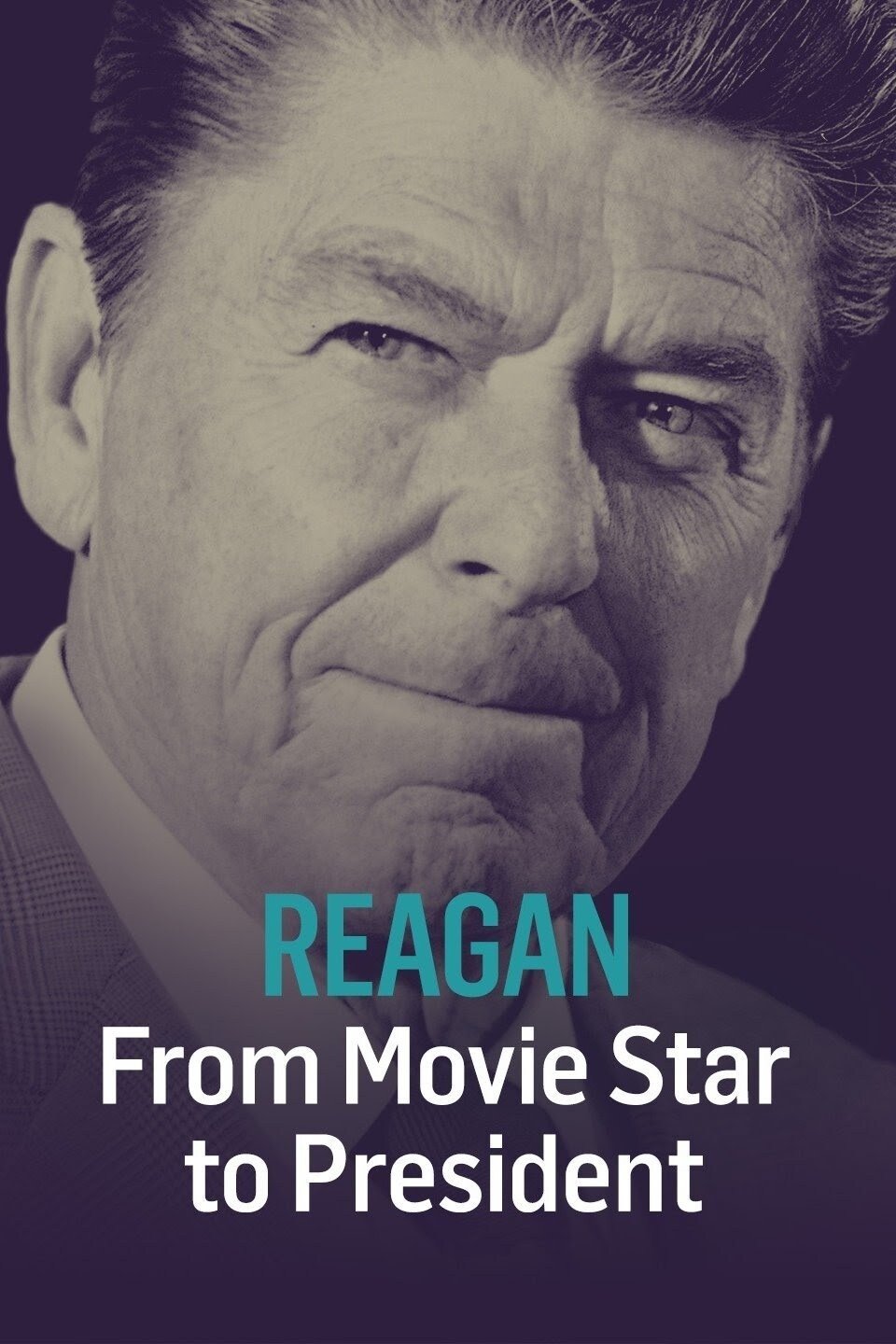 Affiche du film Reagan: From Movie Star to President