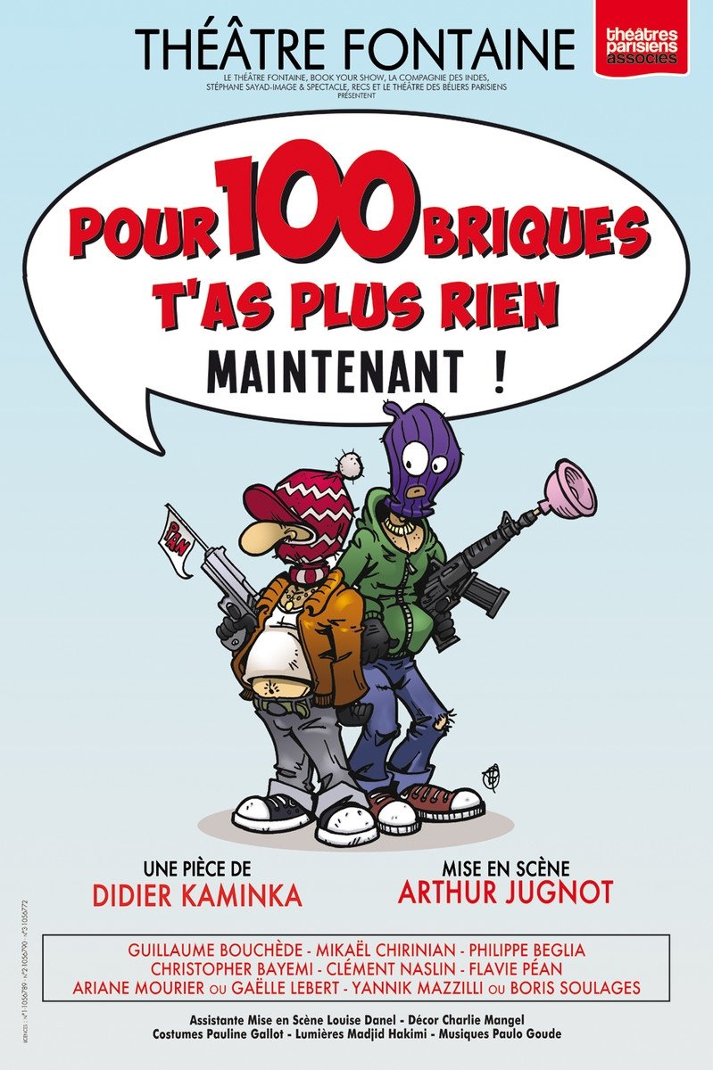Poster de Pour 100 briques t'as plus rien maintenant !