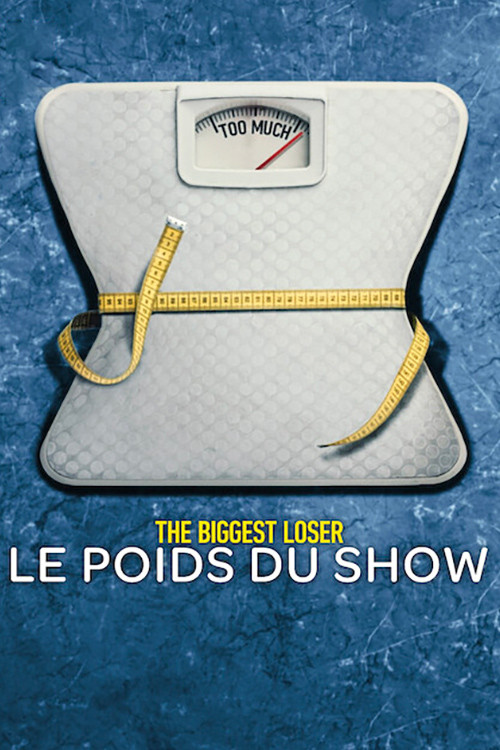 The Biggest Loser : Le Poids du show