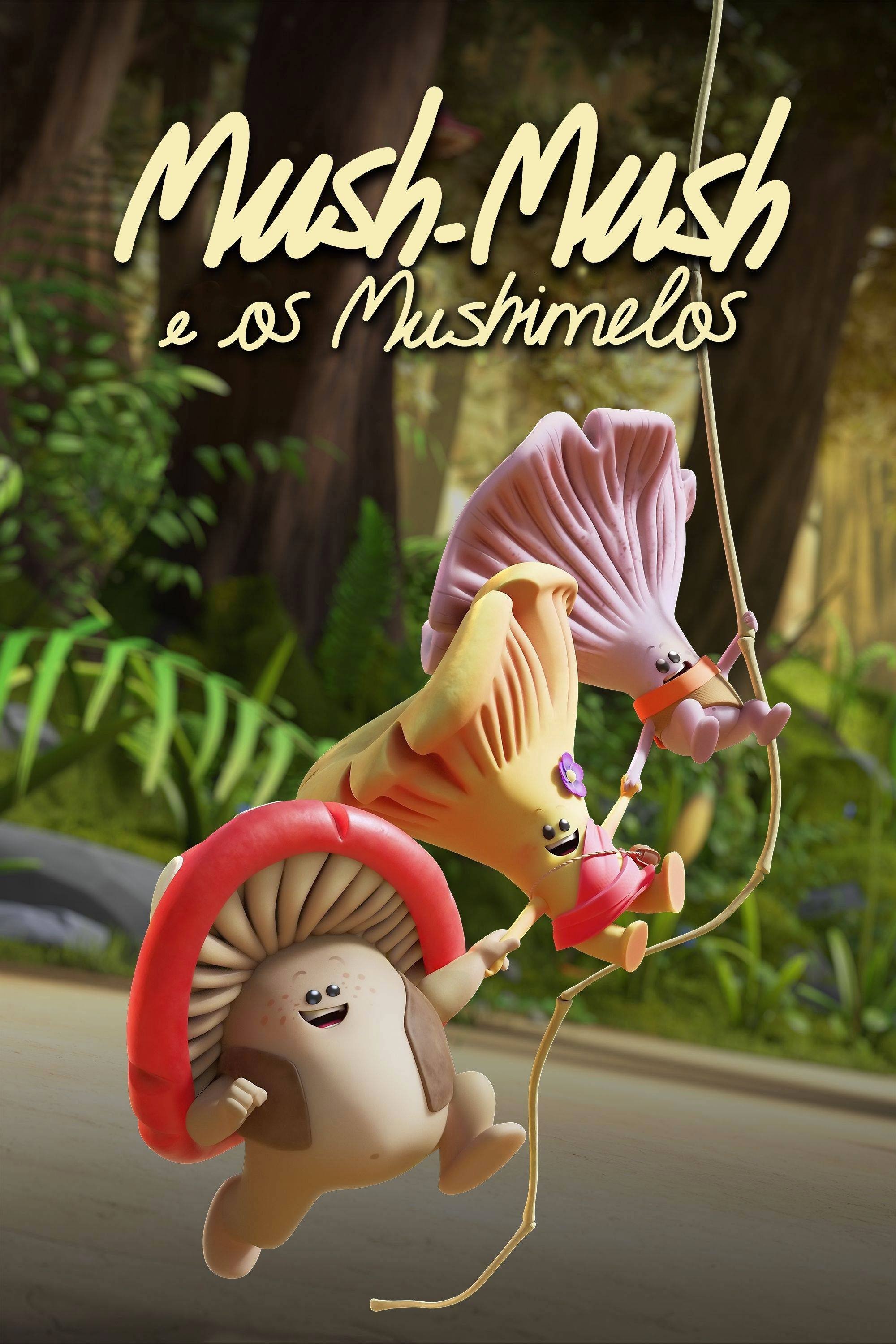 Poster de Mush-Mush E Seus Mushamigos