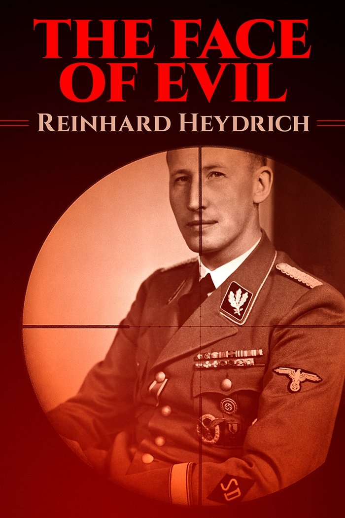 Affiche du film The Face of Evil: Reinhard Heydrich