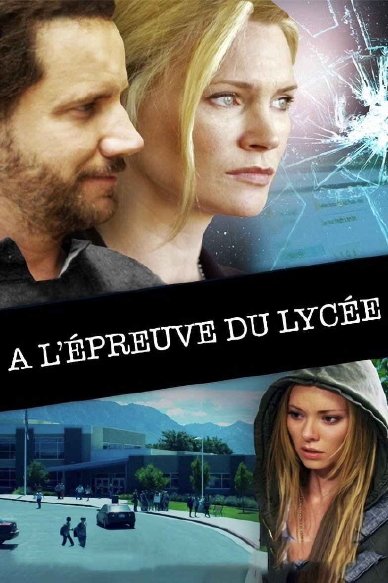 Affiche du film À l'épreuve du lycée