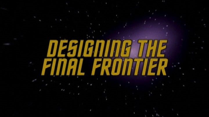 Designing The Final Frontier