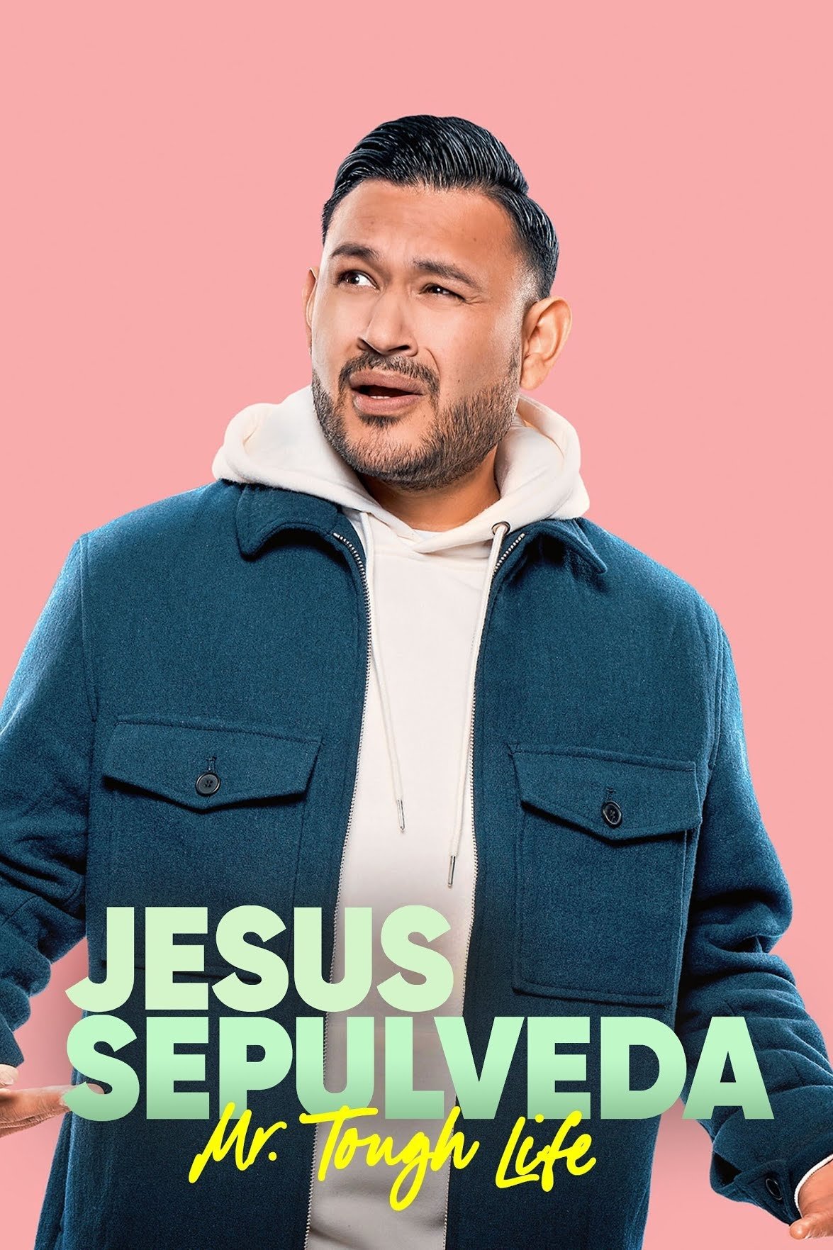 Poster de Entre Nos Presents: Jesus Sepulveda: Mr. Tough Life