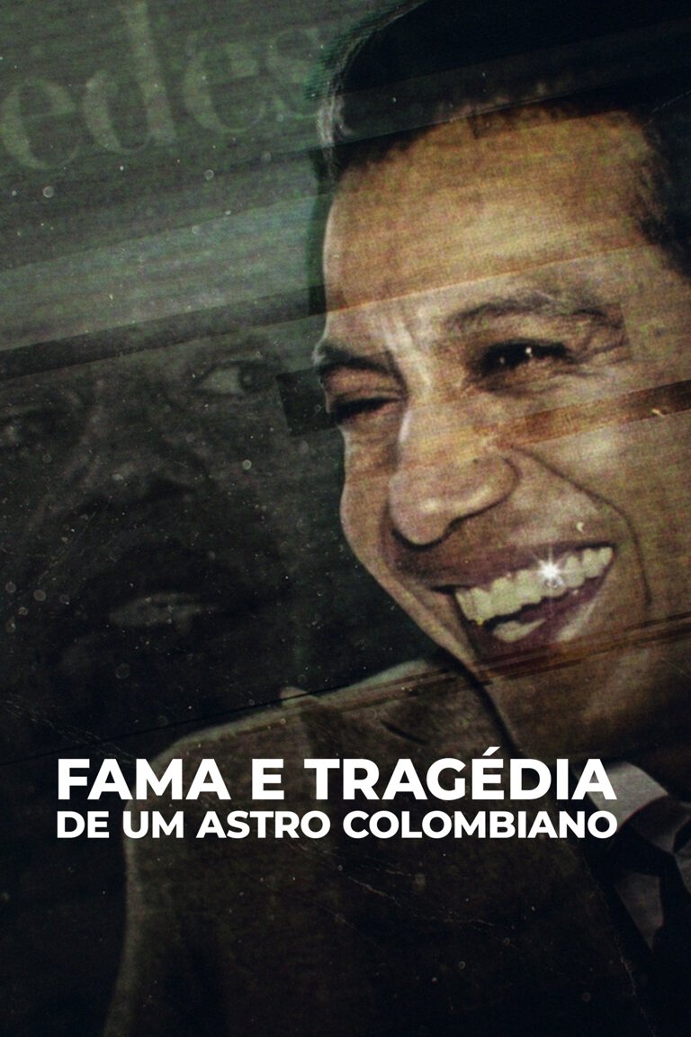 Poster de Fama e Tragédia de um Astro Colombiano