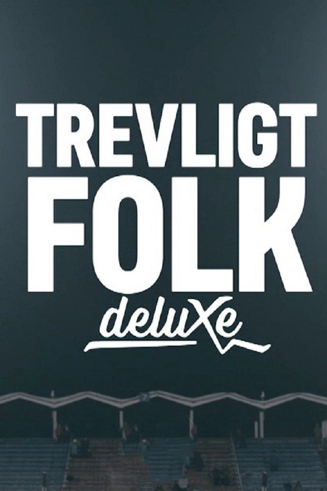Poster de Trevligt folk deluxe