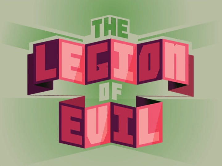 The Legion of Evil