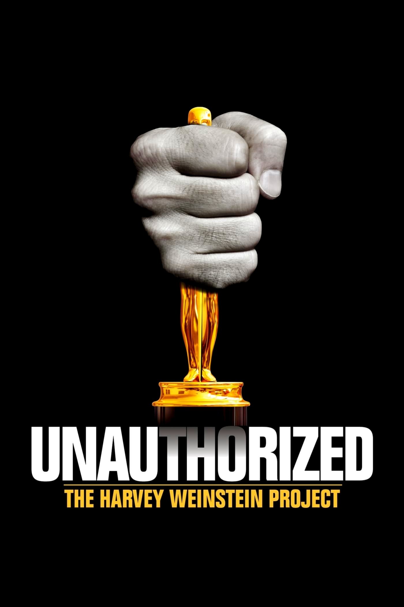 Poster de Unauthorized: The Harvey Weinstein Project