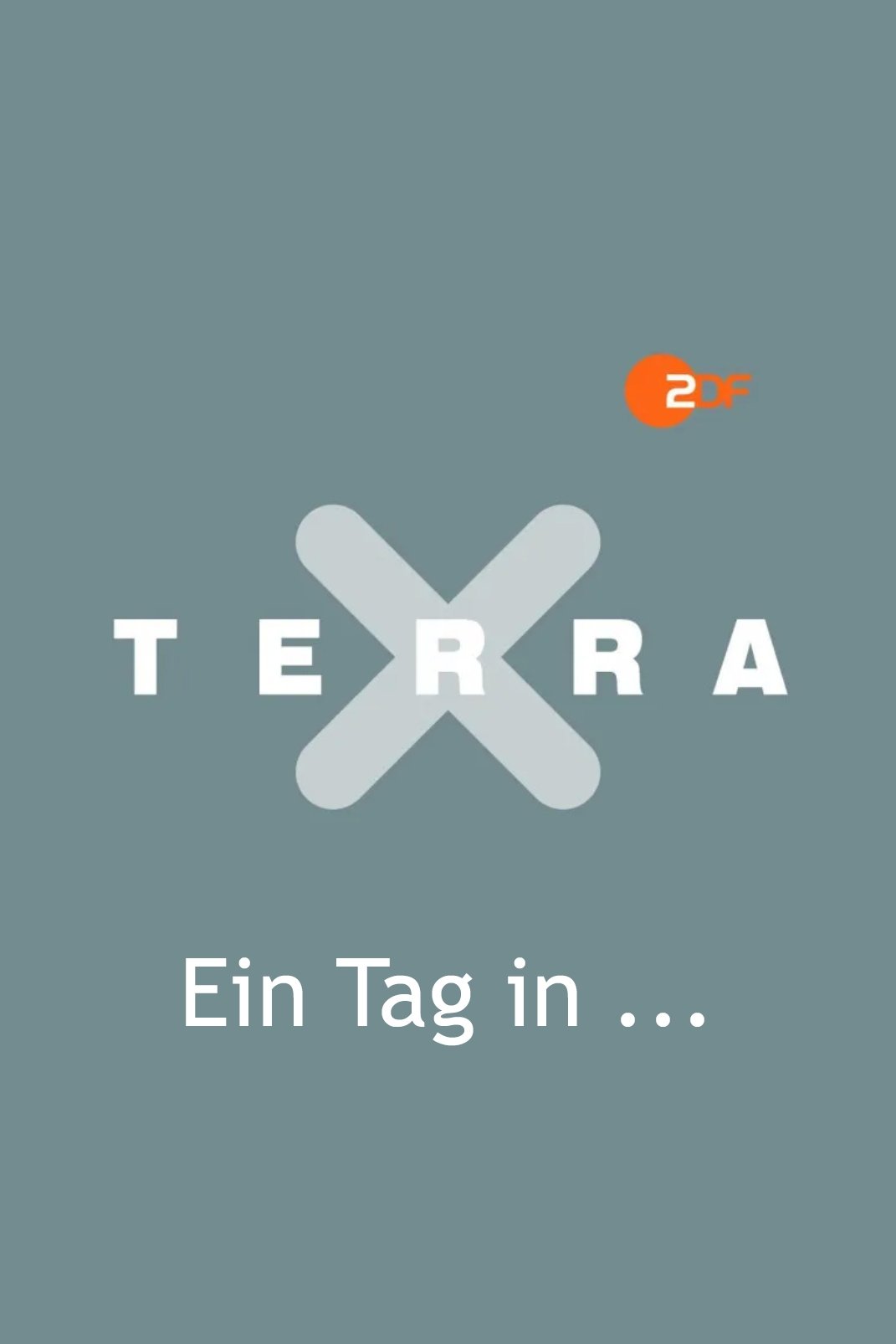 Poster of Terra X - Ein Tag in …