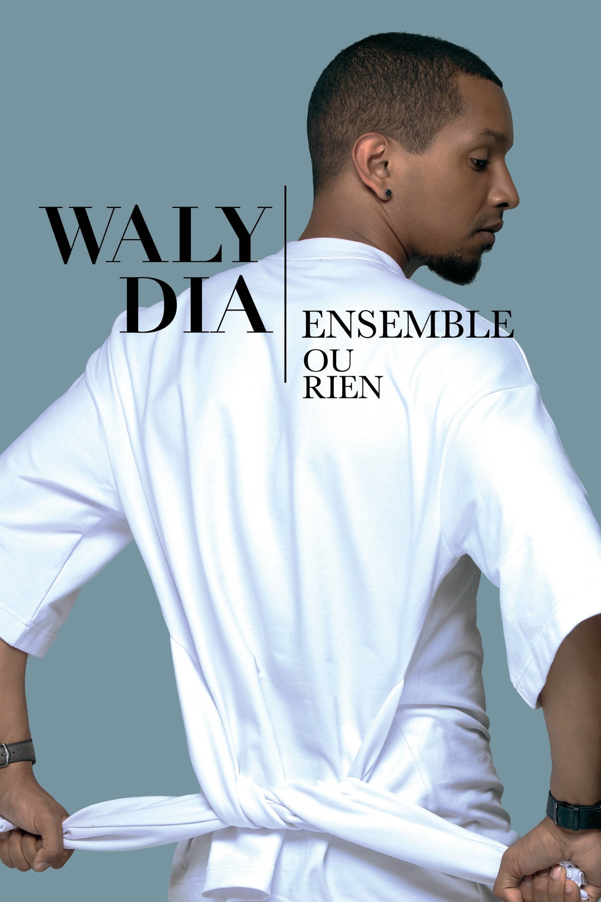 Affiche du film Waly Dia : Ensemble ou rien