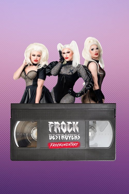 Poster de Frock Destroyers: Frockumentary