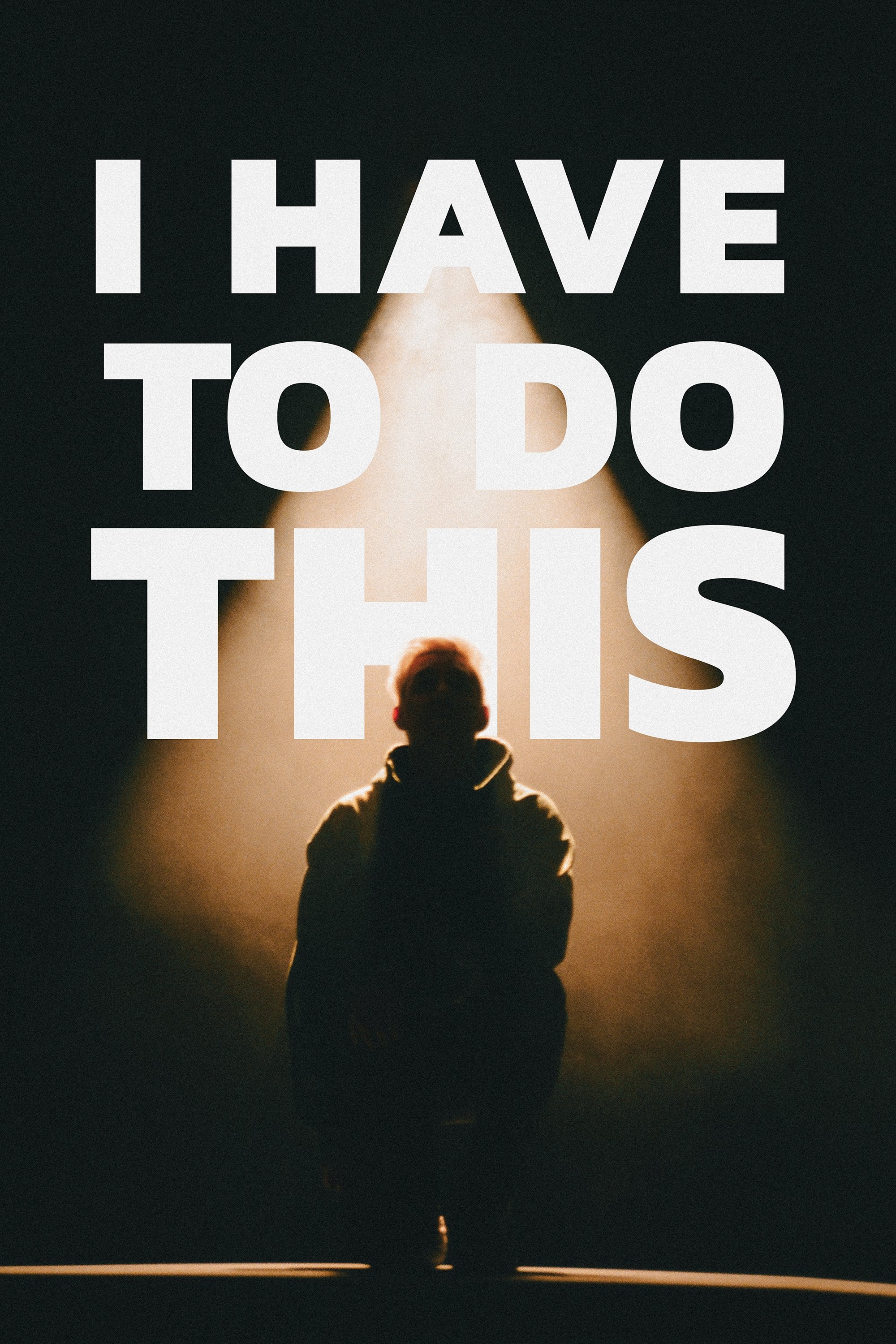 Affiche du film I Have to Do This