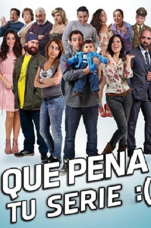 Poster de Que Pena tu Serie