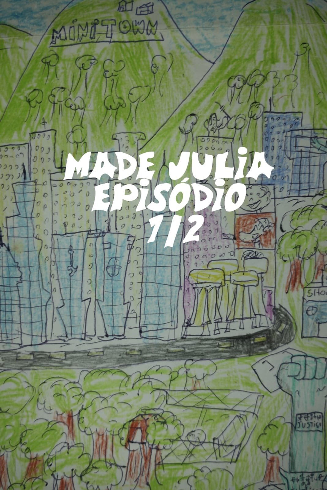 Poster de MADE JULIA episódio 1\2