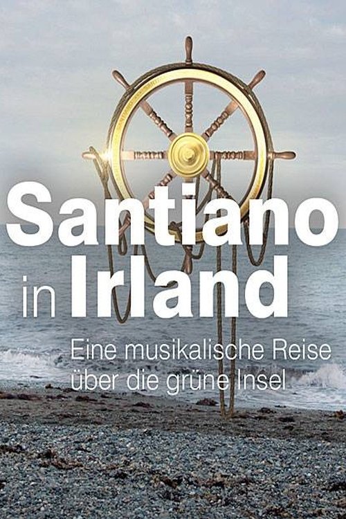 Poster de Santiano in Irland – eine musikalische Reise über die grüne Insel