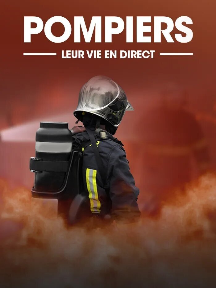 Poster de Pompiers leur vie en direct