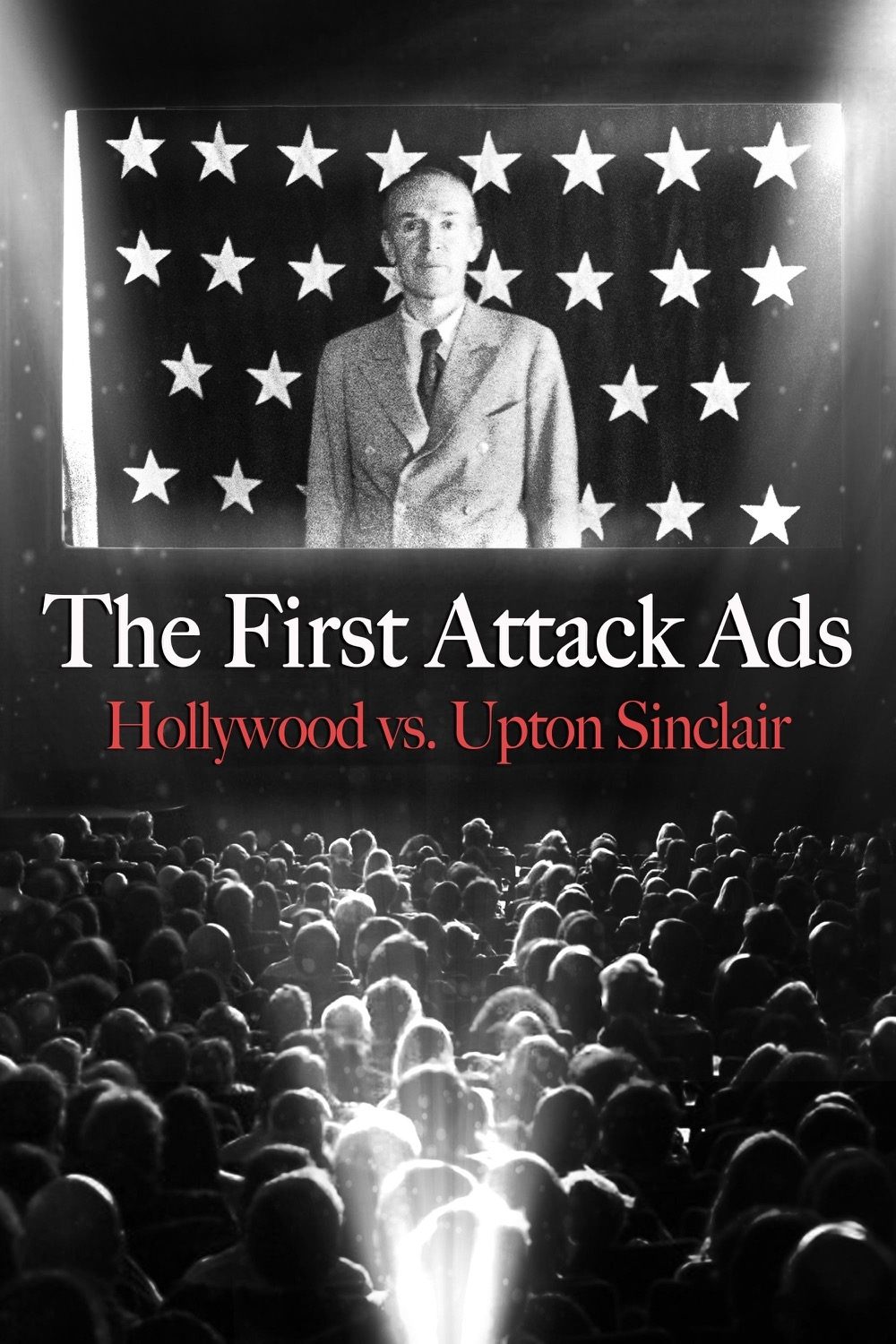 Poster de The First Attack Ads: Hollywood vs. Upton Sinclair
